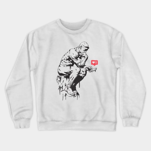 The Non-Thinker Crewneck Sweatshirt by Grant_Shepley